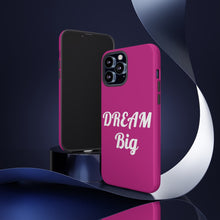 Load image into Gallery viewer, Tough Cases - Dream Big - Berry - iPhone / Pixel / Galaxy