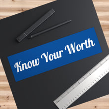 Charger l'image dans la galerie, Know Your Worth Blue Bumper Sticker
