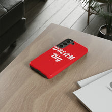 Charger l'image dans la galerie, Tough Cases - Dream Big - Red - iPhone / Pixel / Galaxy