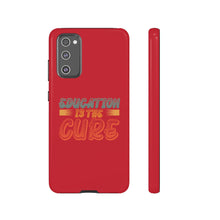 Charger l'image dans la galerie, Tough Cases - Education is the Cure - Red - iPhone / Pixel / Galaxy