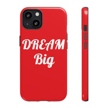 Charger l'image dans la galerie, Tough Cases - Dream Big - Red - iPhone / Pixel / Galaxy