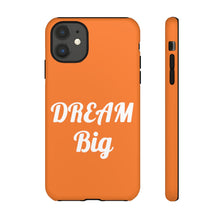 将图片加载到图库查看器,Tough Cases - Dream Big - Orange - iPhone / Pixel / Galaxy
