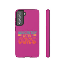 Charger l'image dans la galerie, Tough Cases - Education is the Cure - Berry - iPhone / Pixel / Galaxy