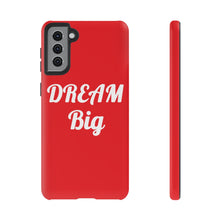 Charger l'image dans la galerie, Tough Cases - Dream Big - Red - iPhone / Pixel / Galaxy