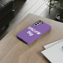 Charger l'image dans la galerie, Tough Cases - Dream Big - Purple - iPhone / Pixel / Galaxy