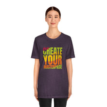 Charger l'image dans la galerie, Create Your Masterpiece (version 2) Unisex Jersey Short Sleeve Tee