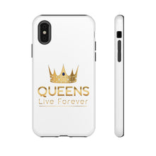 Load image into Gallery viewer, Queens Live Forever - White - iPhone / Pixel / Galaxy