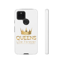 Load image into Gallery viewer, Queens Live Forever - White - iPhone / Pixel / Galaxy