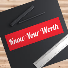 Cargar imagen en el visor de la galería, Know Your Worth Red Bumper Sticker