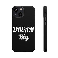 Charger l'image dans la galerie, Tough Cases - Dream Big - Black - iPhone / Pixel / Galaxy