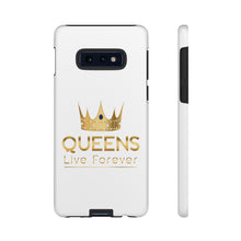 Load image into Gallery viewer, Queens Live Forever - White - iPhone / Pixel / Galaxy