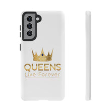 Load image into Gallery viewer, Queens Live Forever - White - iPhone / Pixel / Galaxy