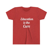 Charger l'image dans la galerie, Education is the Cure Youth Short Sleeve Tee