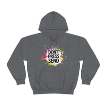 Charger l'image dans la galerie, Don't Press Send Version 2 Unisex Heavy Blend™ Hooded Sweatshirt