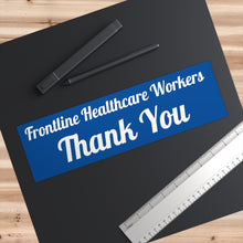Charger l'image dans la galerie, Frontline Healthcare Workers Blue Bumper Sticker
