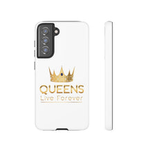 Load image into Gallery viewer, Queens Live Forever - White - iPhone / Pixel / Galaxy