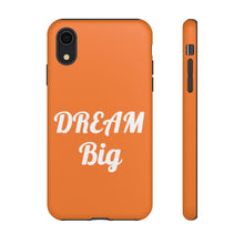 将图片加载到图库查看器,Tough Cases - Dream Big - Orange - iPhone / Pixel / Galaxy