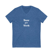 Charger l'image dans la galerie, Know your Worth Unisex Jersey Short Sleeve V-Neck Tee