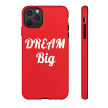 Charger l'image dans la galerie, Tough Cases - Dream Big - Red - iPhone / Pixel / Galaxy