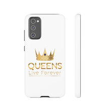 Load image into Gallery viewer, Queens Live Forever - White - iPhone / Pixel / Galaxy