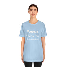 Charger l'image dans la galerie, Nurses Thank You Unisex Jersey Short Sleeve Tee