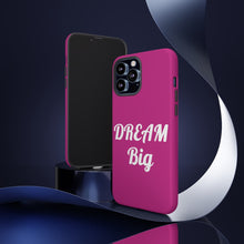 Load image into Gallery viewer, Tough Cases - Dream Big - Berry - iPhone / Pixel / Galaxy