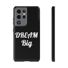 Charger l'image dans la galerie, Tough Cases - Dream Big - Black - iPhone / Pixel / Galaxy