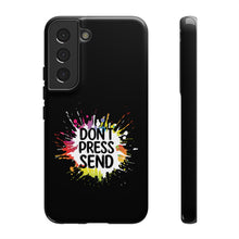 Charger l'image dans la galerie, Tough Cases - Don't Press Send version 2 - Black - iPhone / Pixel / Galaxy