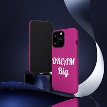 Load image into Gallery viewer, Tough Cases - Dream Big - Berry - iPhone / Pixel / Galaxy