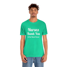 Charger l'image dans la galerie, Nurses Thank You Unisex Jersey Short Sleeve Tee