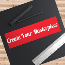 Charger l'image dans la galerie, Create Your Masterpiece Red Bumper Sticker