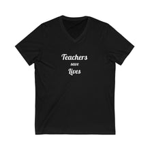 将图片加载到图库查看器,Teachers Save Lives Unisex Jersey Short Sleeve V-Neck Tee