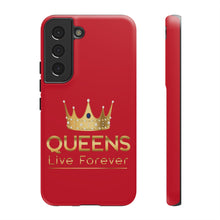 Charger l'image dans la galerie, Queens Live Forever - Red - iPhone / Pixel / Galaxy