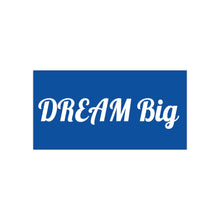 画像をギャラリービューアに読み込む, Dream Big Blue Bumper Sticker