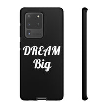 Charger l'image dans la galerie, Tough Cases - Dream Big - Black - iPhone / Pixel / Galaxy