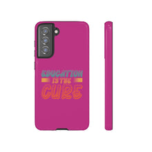 Charger l'image dans la galerie, Tough Cases - Education is the Cure - Berry - iPhone / Pixel / Galaxy
