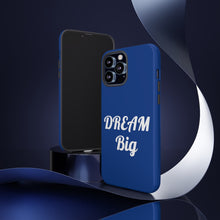Charger l'image dans la galerie, Tough Cases - Dream Big - Blue - iPhone / Pixel / Galaxy