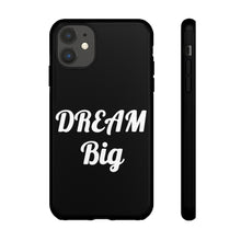 Charger l'image dans la galerie, Tough Cases - Dream Big - Black - iPhone / Pixel / Galaxy