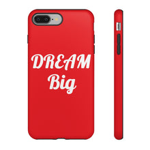 Charger l'image dans la galerie, Tough Cases - Dream Big - Red - iPhone / Pixel / Galaxy