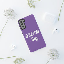 Charger l'image dans la galerie, Tough Cases - Dream Big - Purple - iPhone / Pixel / Galaxy