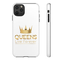 Load image into Gallery viewer, Queens Live Forever - White - iPhone / Pixel / Galaxy