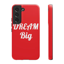 Charger l'image dans la galerie, Tough Cases - Dream Big - Red - iPhone / Pixel / Galaxy