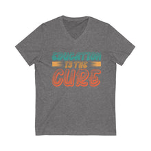 Charger l'image dans la galerie, Education is the Cure (version 2) Unisex Jersey Short Sleeve V-Neck Tee