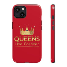 Charger l'image dans la galerie, Queens Live Forever - Red - iPhone / Pixel / Galaxy