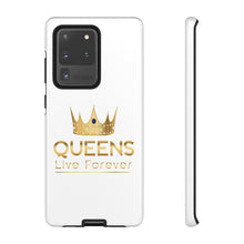 Load image into Gallery viewer, Queens Live Forever - White - iPhone / Pixel / Galaxy