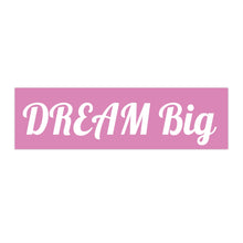 Lade das Bild in den Galerie-Viewer, Dream Big Purple Bumper Sticker