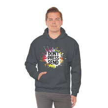 Charger l'image dans la galerie, Don't Press Send Version 2 Unisex Heavy Blend™ Hooded Sweatshirt