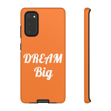 将图片加载到图库查看器,Tough Cases - Dream Big - Orange - iPhone / Pixel / Galaxy