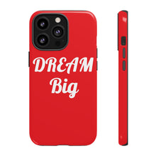 Charger l'image dans la galerie, Tough Cases - Dream Big - Red - iPhone / Pixel / Galaxy