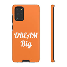 将图片加载到图库查看器,Tough Cases - Dream Big - Orange - iPhone / Pixel / Galaxy